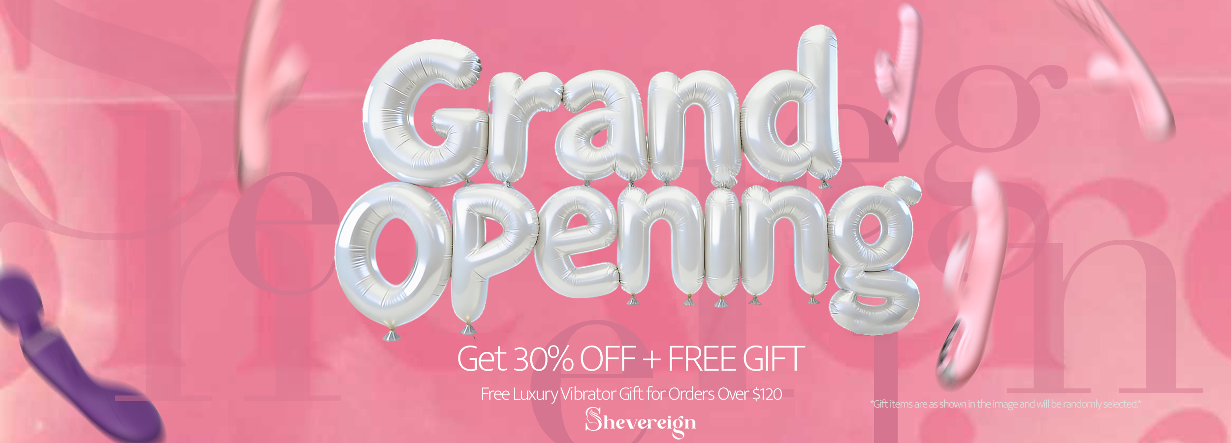 SHEVEREIGN Grand Opening Sale banner with silver “Grand Opening” balloon lettering on a pink background, featuring 30% off and free luxury gift offer for orders over $120